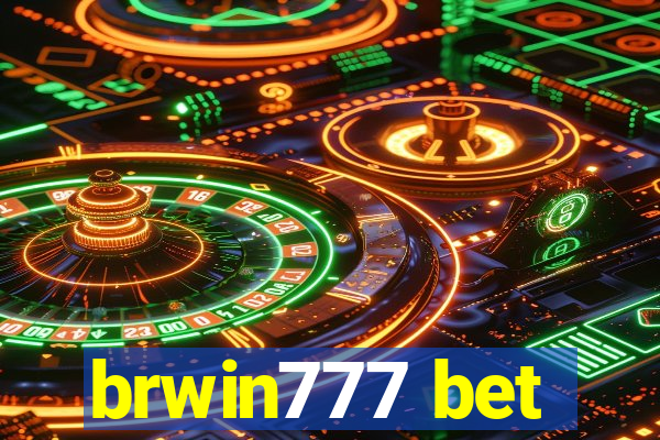 brwin777 bet